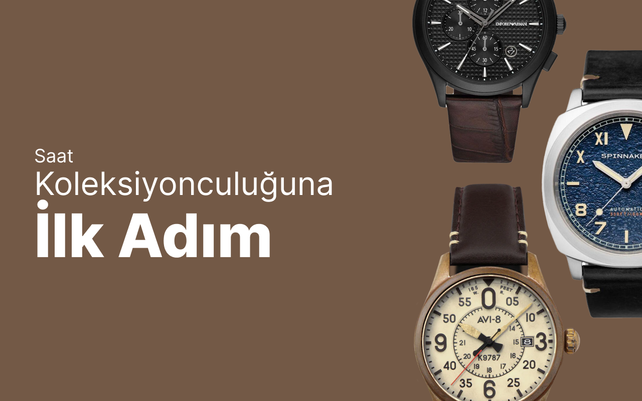 Saat Koleksiyonculuğuna İlk Adım